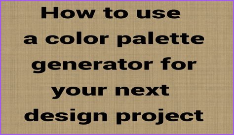 The Perfect Palette For Your Next Project